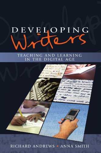 Developing Writers Teaching And Learning In The Digital Age 1st Edition Richard Andrews