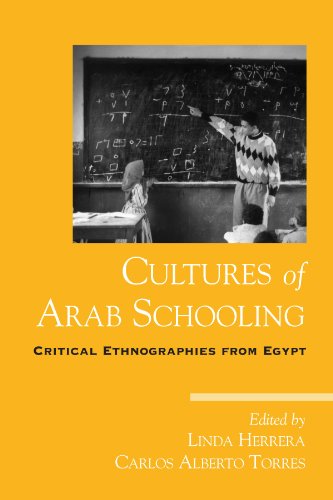 Cultures Of Arab Schooling Critical Ethnographies From Egypt False