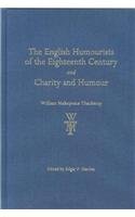 The English Humourists Of The Eighteenth Century And Charity And Humour The Thackeray Edition William Makepeace Thackeray Edited By Edgar F Harden