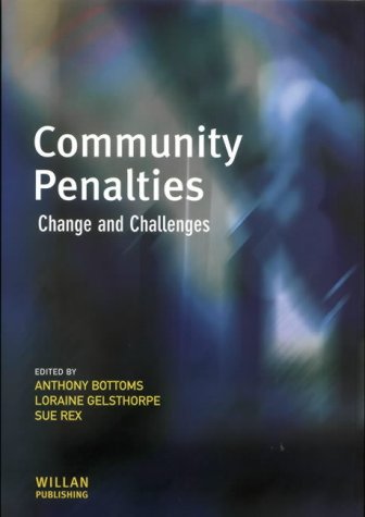 Community Penalties Change And Challenges University Of Cambridge Institute Of Criminology