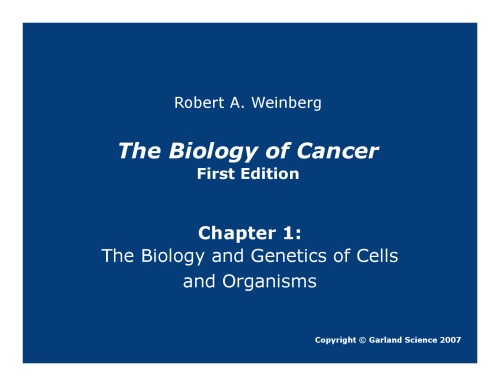 The Biology Of Cancer 1 Cdr Robert Weinberg