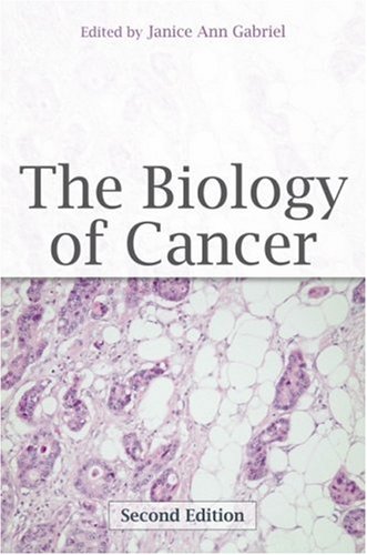 The Biology Of Cancer 2nd Edition 2nd Edition Janice Ann Gabriel