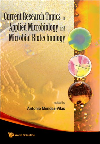 Current Research Topics In Applied Microbiology And Microbial Biotechnology Proceedings Of The Ii International Conference On Environmental Industrial And Applied Microbiology Biomicroworld2007 1st Edition Antonio Mendezvilas