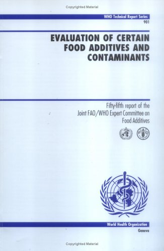 Evaluation Of Certain Food Additives And Contaminants Technical Report Series World Health Organization