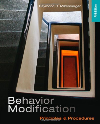 Behavior Modification Principles And Procedures 5th Edition Raymond G Miltenberger