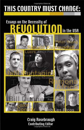 This Country Must Change Essays On The Necessity Of Revolution In The Usa 1st Jalil A Muntaqim