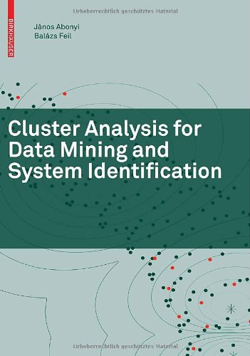 Cluster Analysis For Data Mining And System Identification 1st Edition Jnos Abonyi