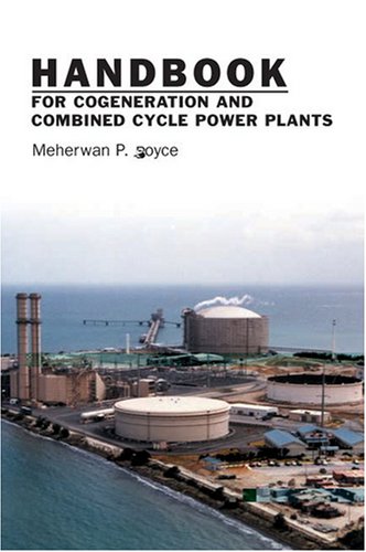 Handbook For Cogeneration And Combined Cycle Power Plants Meherwan P Boyce