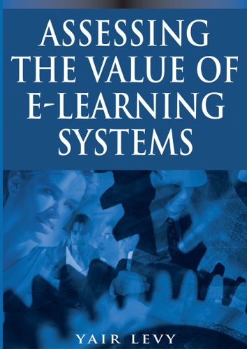 Assessing The Value Of Elearning Systems Yair Levy