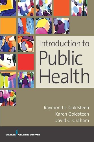 Introduction To Public Health 1st Edition Raymond L Goldsteen