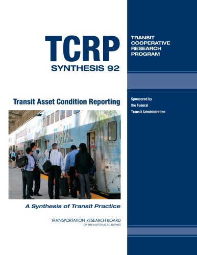 Transit Asset Condition Reporting A Synthesis Of Transit Practice Brian Mccollom Stephen Berrang