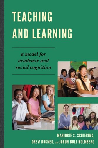 Teaching And Learning A Model For Academic And Social Cognition Marjorie S Schiering