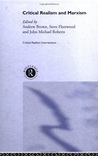 Critical Realism And Marxism Critical Realism Interventions Andrew Brown