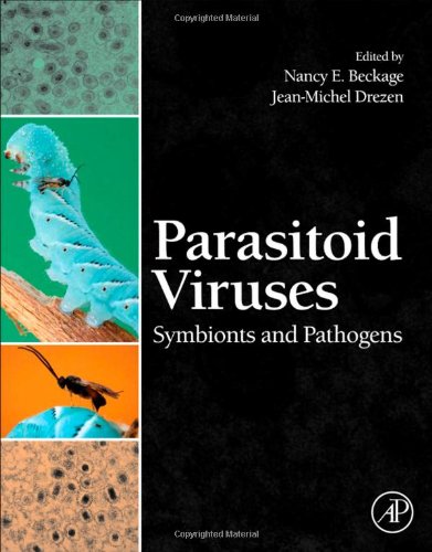 Parasitoid Viruses Symbionts And Pathogens 1st Edition Nancy E Beckage