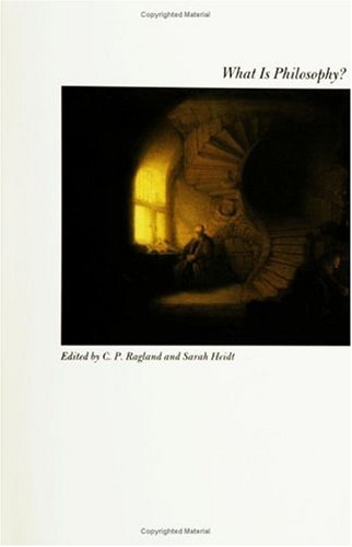 What Is Philosophy C P Ragland Sarah Heidt