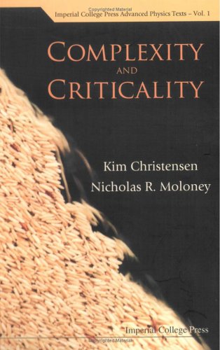 Complexity And Criticality Advanced Physics Texts Kim Christensen