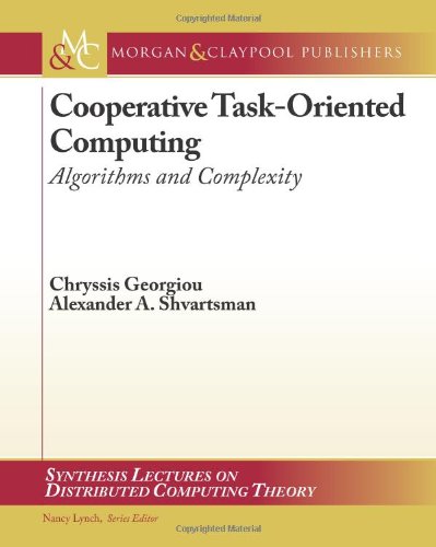 Cooperative Taskoriented Computing Algorithms And Complexity 1st Edition Chryssis Georgiou