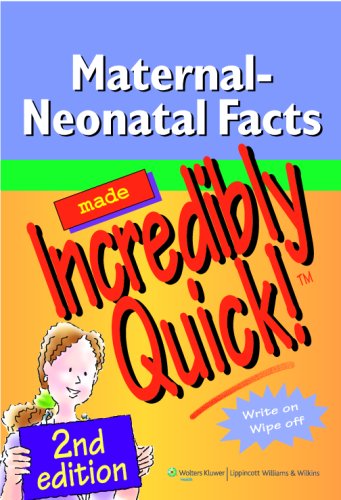 Maternalneonatal Facts Made Incredibly Quick Incredibly Easy Series Second Springhouse