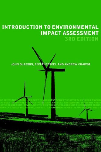 Introduction To Environmental Impact Assessment Natural And Built Environment Series 3rd Edition John Glasson