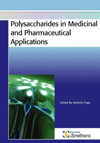 Polysaccharides In Medicinal And Pharmaceutical Applications 1st Edition Popa