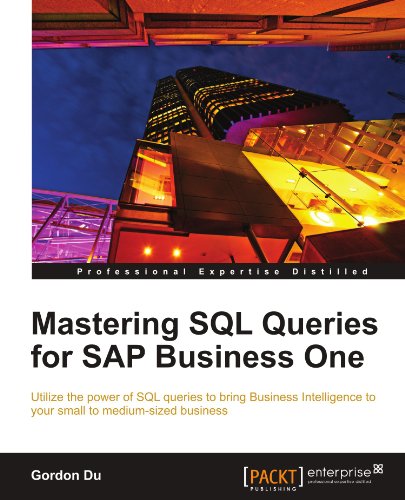 Mastering Sql Queries For Sap Business One Gordon Du