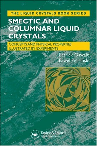 Smectic And Columnar Liquid Crystals Concepts And Physical Properties Illustrated By Experiments Liquid Crystals Book Series 1st Edition Patrick Oswald