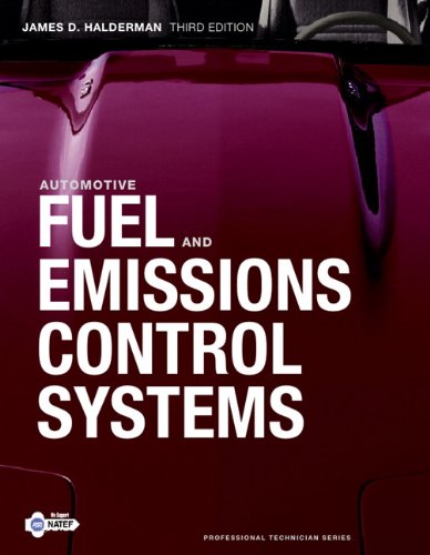 Automotive Fuel And Emissions Control Systems 3rd Edition 3rd Edition James D Halderman