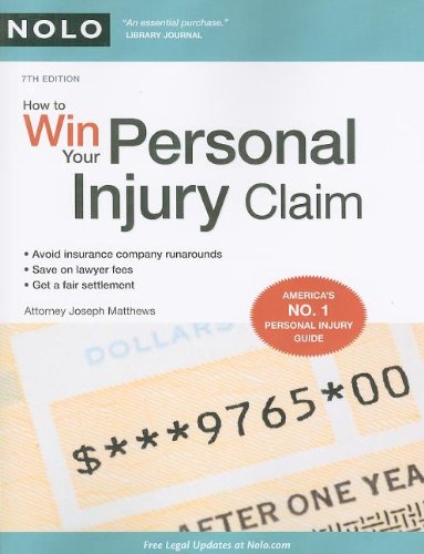 How To Win Your Personal Injury Claim Seventh Edition Joseph L Matthews