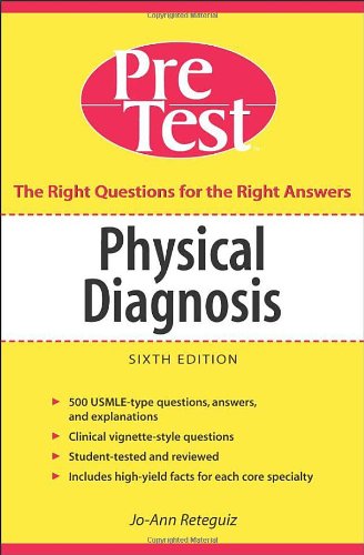 Physical Diagnosis Pretest Self Assessment And Review 6th Edition Joann Reteguiz