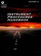 Instrument Procedures Handbook Faah82611a Faa Handbooks 2nd Federal Aviation Administration