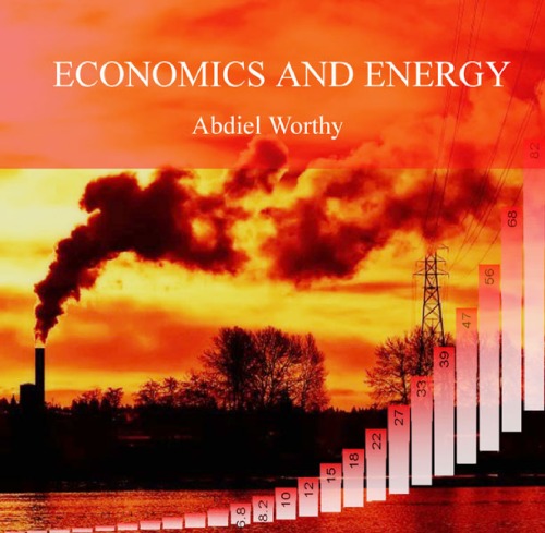 Economics And Energy Abdiel Worthy