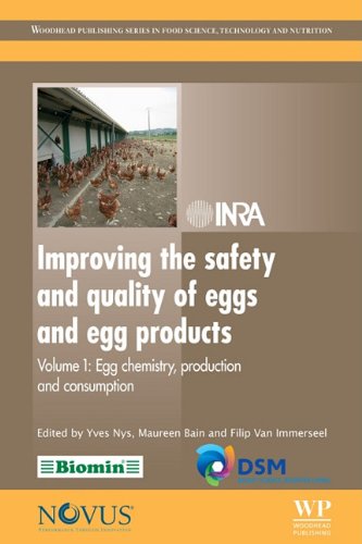 Improving The Safety And Quality Of Eggs And Egg Products Volume 1 Egg Chemistry Production And Consumption Food Science Technology And Nutrition Y Nys