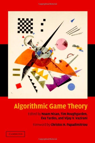 Algorithmic Game Theory Noam Nisan Tim Roughgarden Eva Tardos