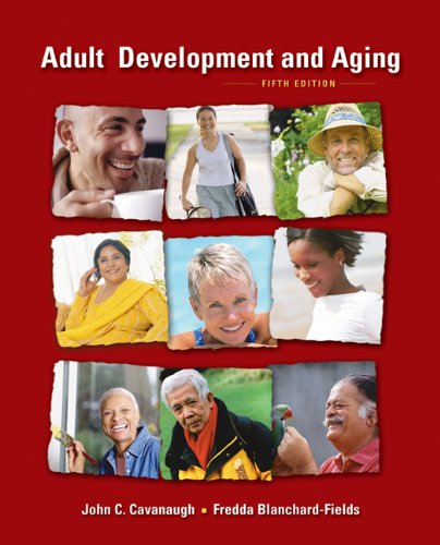 Adult Development And Aging Fifth John C Cavanaugh Fredda Blanchardfields