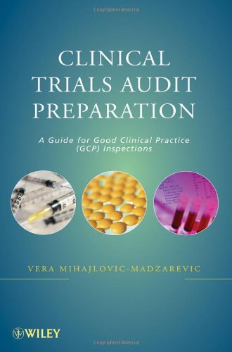 Clinical Trials Audit Preparation A Guide For Good Clinical Practice Gcp Inspections 1st Edition Vera Mihajlovicmadzarevic