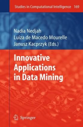 Innovative Applications In Data Mining 1st Edition Denise N Rotondi Azevedo Auth