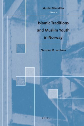 Islamic Traditions And Muslim Youth In Norway 1st Edition University Of Bergen Christine M Jacobsen
