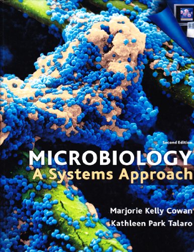Microbiology A Systems Approach 2nd Edition 2nd Edition M Kelly Cowan