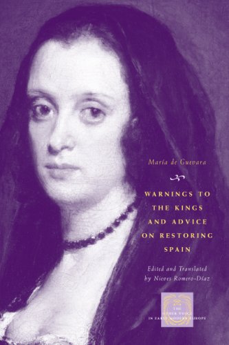 Warnings To The Kings And Advice On Restoring Spain Bilingual Edition Mara De Guevara