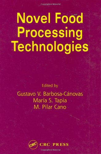 Novel Food Processing Technologies 1st Edition Gustavo V Barbosacnovas