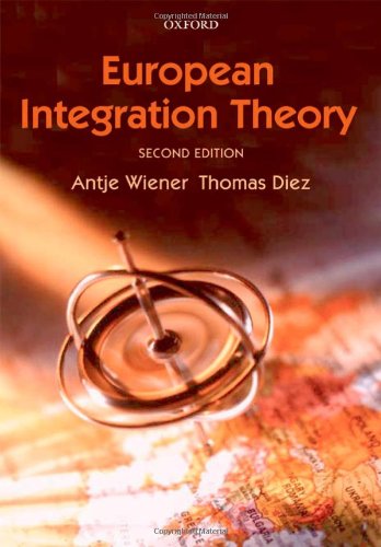 European Integration Theory 2nd Edition Antje Wiener Thomas Diez