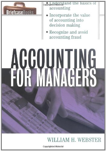 Accounting For Managers Briefcase Books Series 1st Edition William Webster