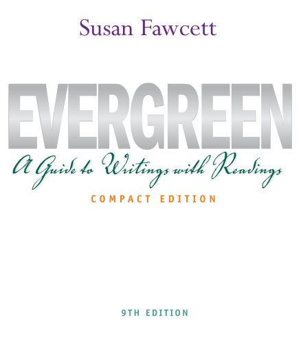 Evergreen A Guide To Writing With Readings Compact 9th Edition 9th Susan Fawcett
