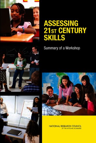 Assessing 21st Century Skills Summary Of A Workshop National Research Council