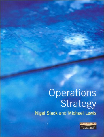 Operations Strategy Nigel Slack Michael Lewis