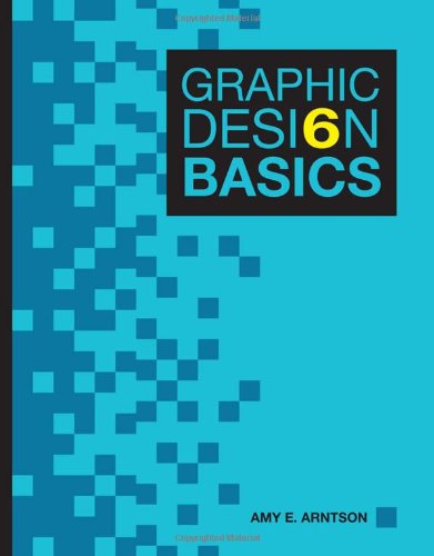 Graphic Design Basics 6th Edition Amy E Arntson