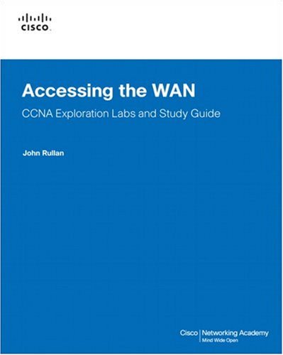 Accessing The Wan Ccna Exploration Labs And Study Guide 1st Edition John Rullan