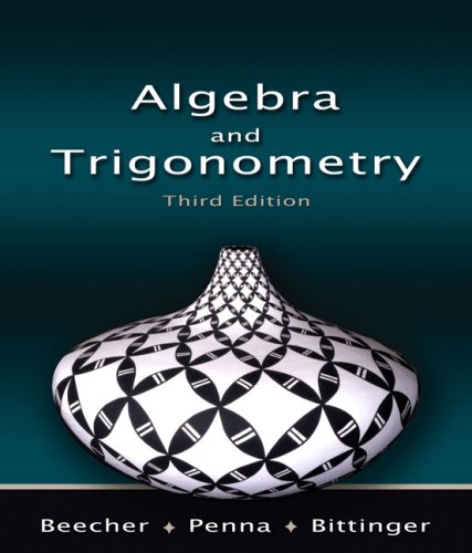 Algebra And Trigonometry 3rd Edition 3rd Edition Judith A Beecher