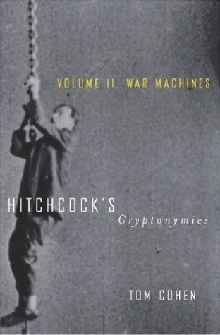 Hitchcocks Cryptonymies Volume Ii War Machines 1st Edition Tom Cohen