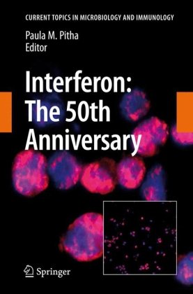 Interferon The 50th Anniversary 1st Edition J Lindenmann Auth